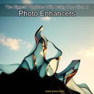 Read more about the article The Biggest Problems With Using One  Click AI Photo Enhancers